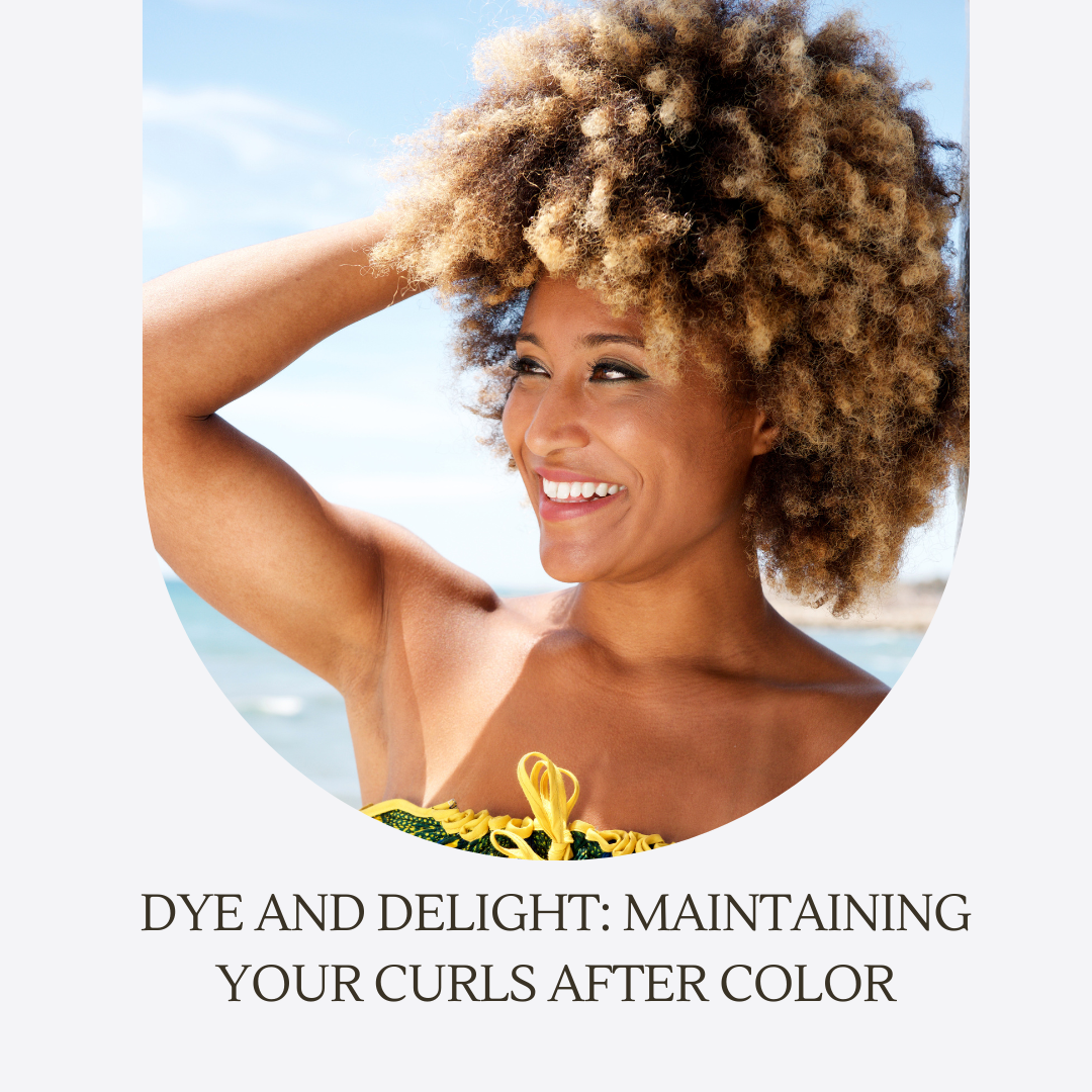 Dye and Delight Maintaining your Curls after Color Sunny In Denbigh